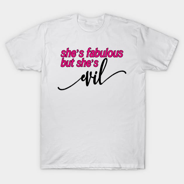 She’s Fabulous but She’s Evil Regina George Teen Mean Girls Sticker T-Shirt by Asilynn